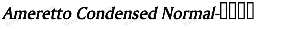 Ameretto Condensed Normal字体转换